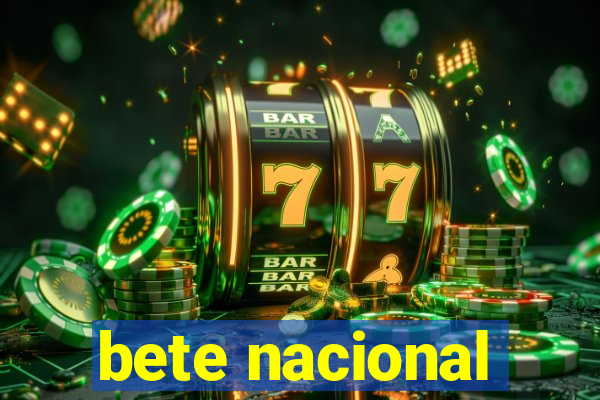 bete nacional