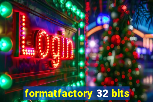 formatfactory 32 bits