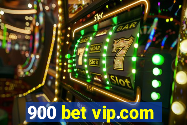 900 bet vip.com