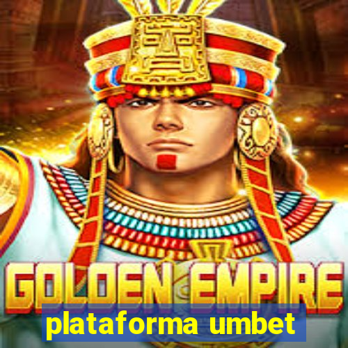 plataforma umbet