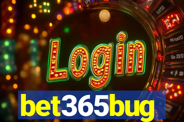 bet365bug