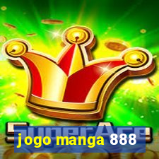 jogo manga 888