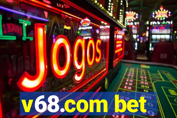 v68.com bet