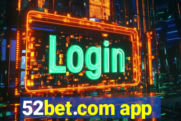 52bet.com app
