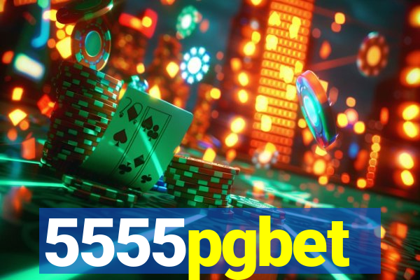 5555pgbet
