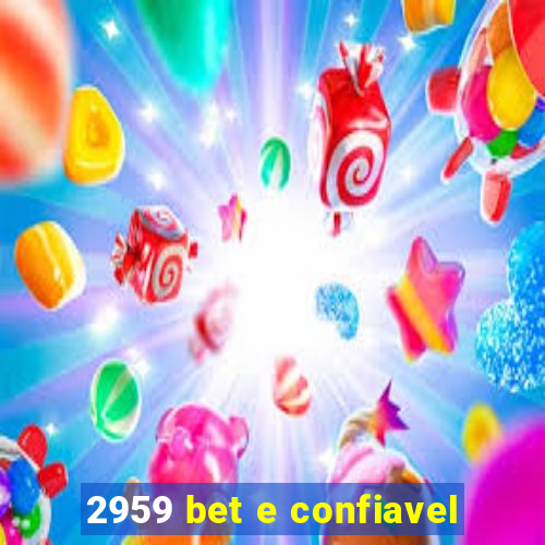 2959 bet e confiavel