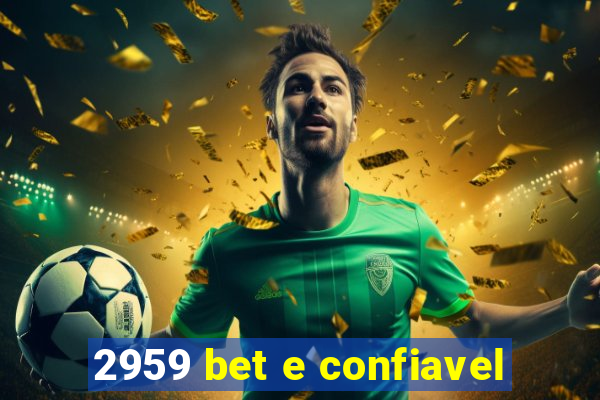2959 bet e confiavel