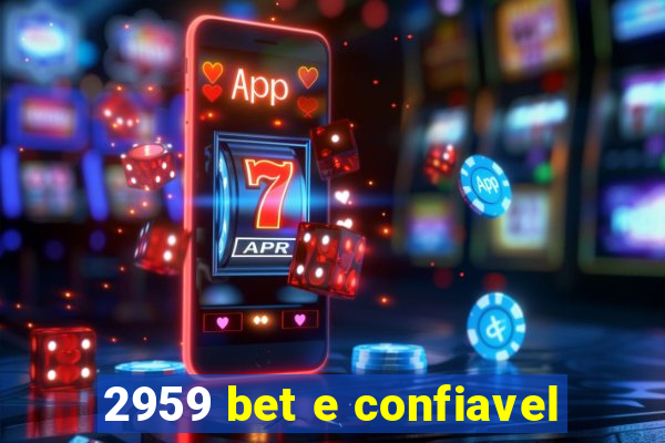 2959 bet e confiavel