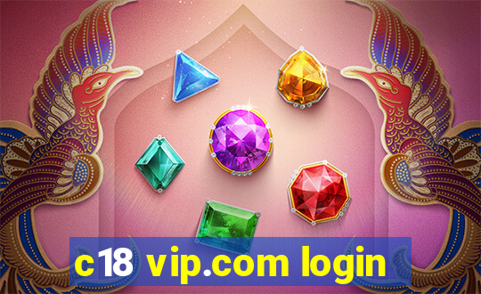 c18 vip.com login