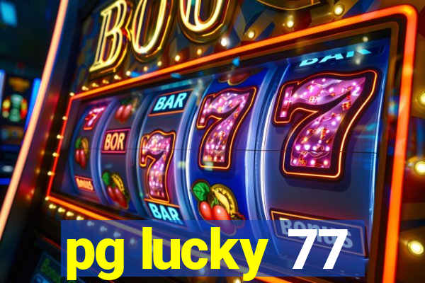 pg lucky 77