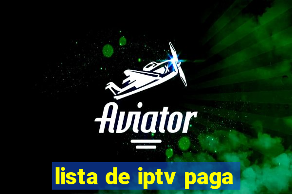 lista de iptv paga