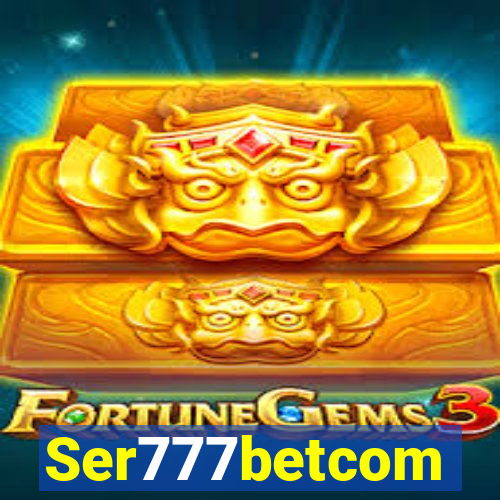 Ser777betcom