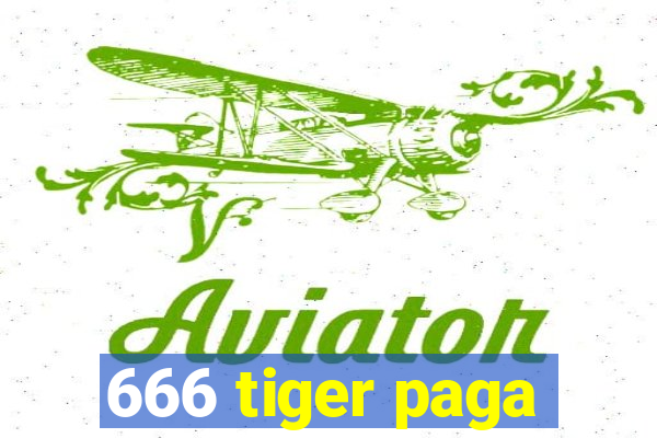 666 tiger paga