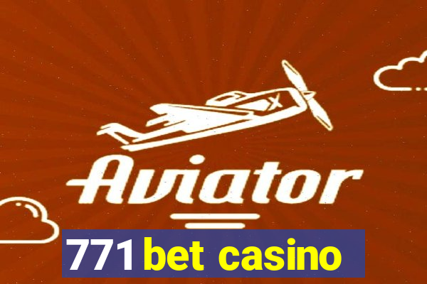 771 bet casino