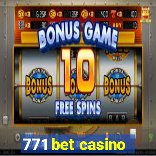 771 bet casino