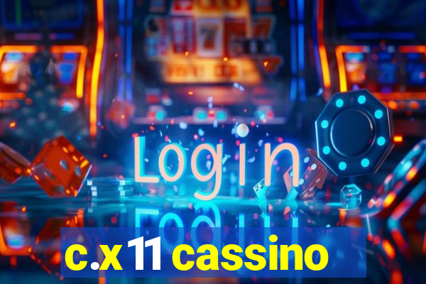 c.x11 cassino