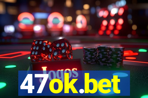 47ok.bet