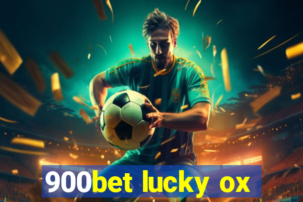 900bet lucky ox