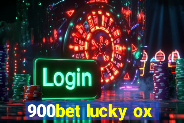900bet lucky ox