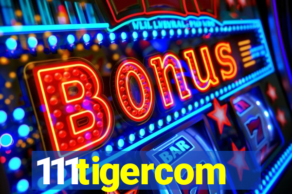 111tigercom
