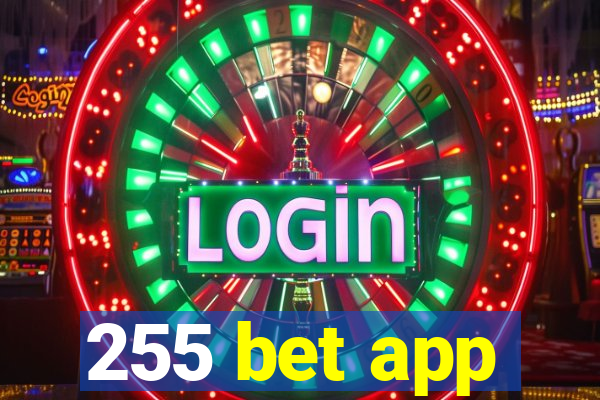 255 bet app