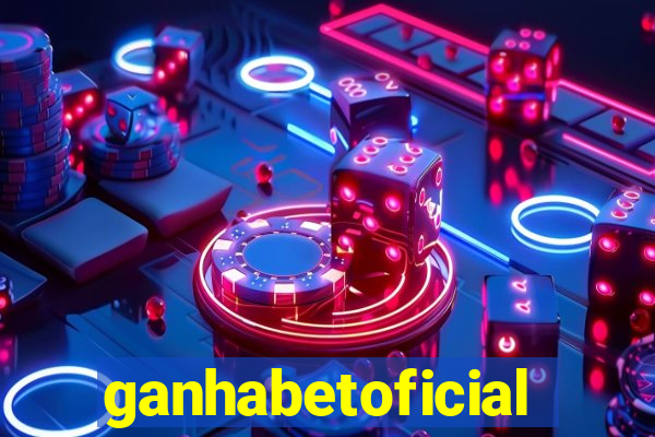 ganhabetoficial