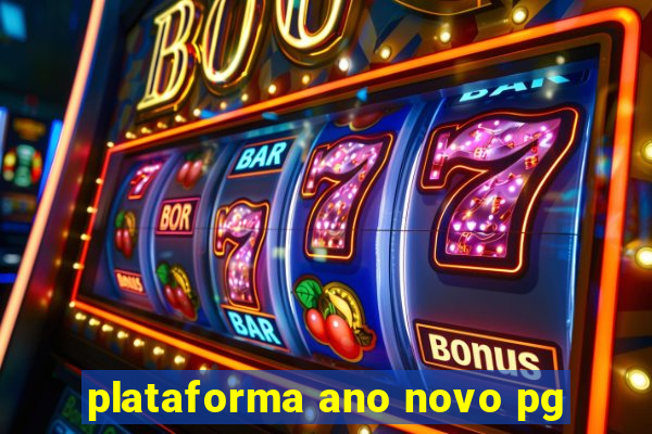 plataforma ano novo pg