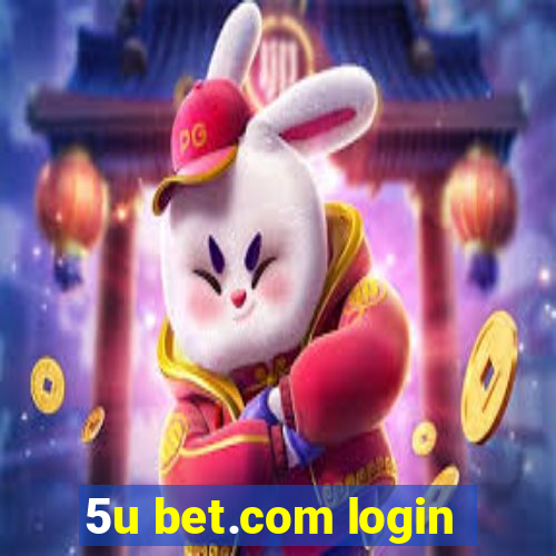 5u bet.com login