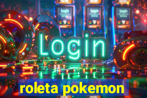 roleta pokemon