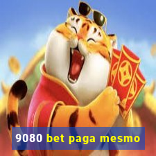 9080 bet paga mesmo