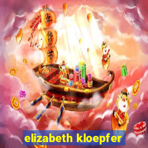 elizabeth kloepfer