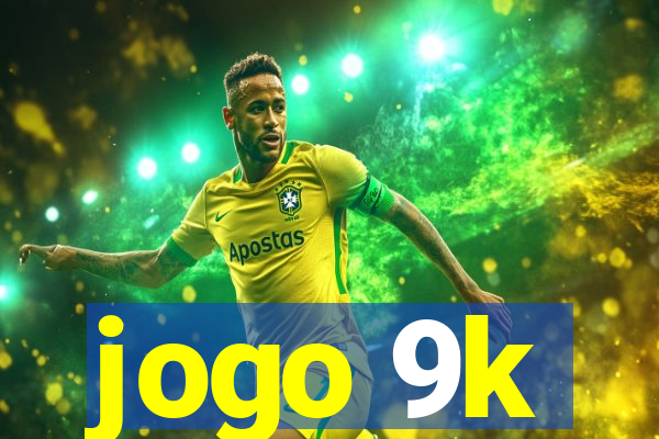 jogo 9k