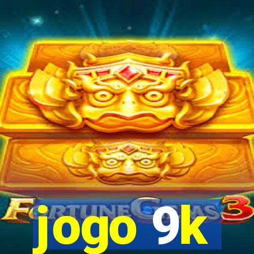 jogo 9k