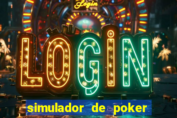 simulador de poker texas holdem gratis