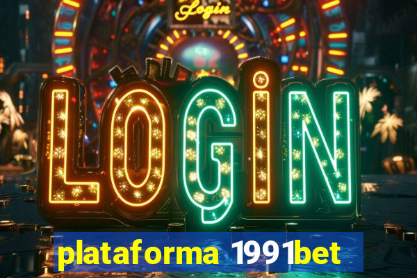 plataforma 1991bet