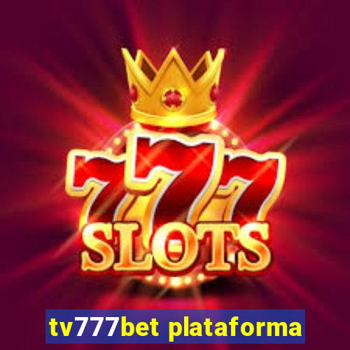 tv777bet plataforma