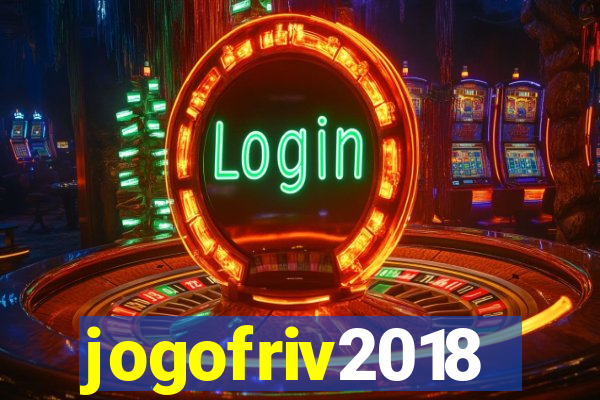 jogofriv2018