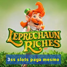 3ss slots paga mesmo