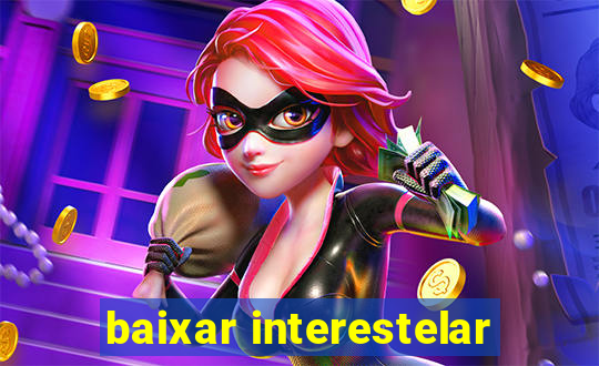 baixar interestelar