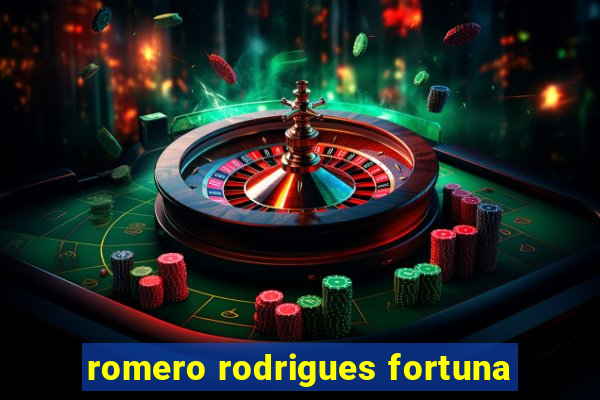 romero rodrigues fortuna