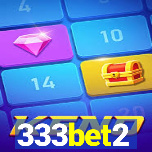 333bet2