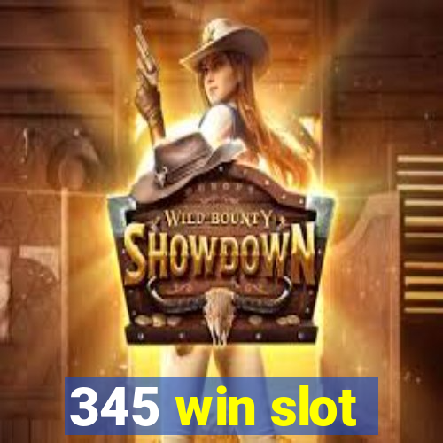 345 win slot