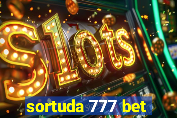 sortuda 777 bet