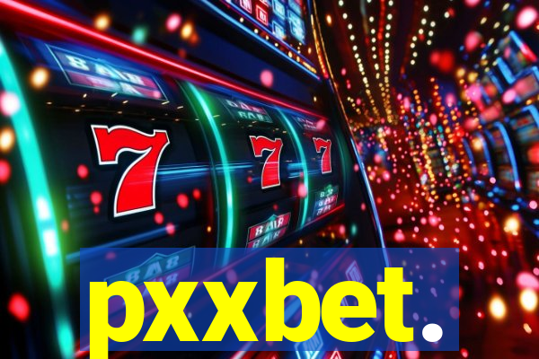 pxxbet.