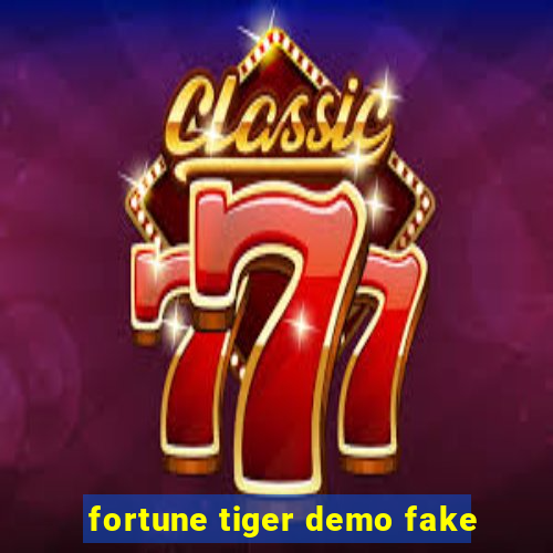 fortune tiger demo fake