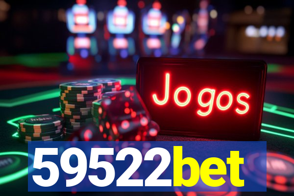 59522bet
