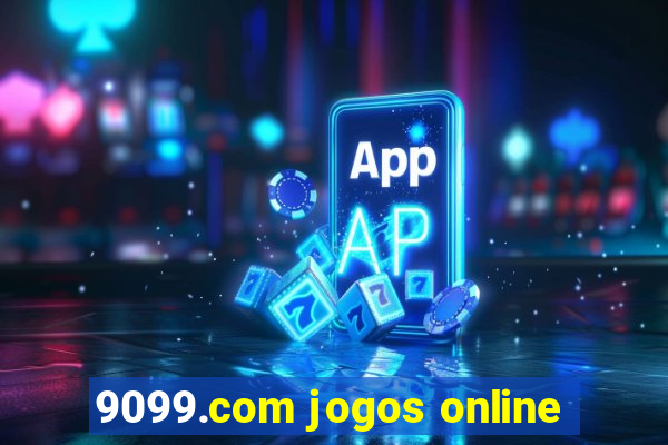 9099.com jogos online