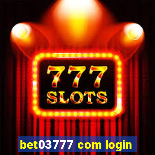 bet03777 com login
