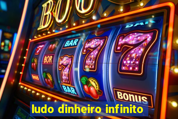 ludo dinheiro infinito