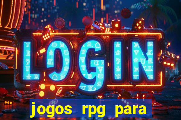 jogos rpg para ganhar dinheiro